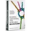 BUILDING MAINTAINING AND NURTURING RELATIONSHIPS