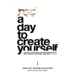 a day to create yourself