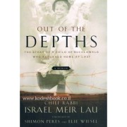 Out of the Depths - Rabbi Israel Meir Lau-���!
