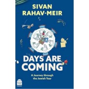    Days Are Coming: A Journey Through the Jewish Year