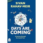 ���� ���� ������� Days Are Coming: A Journey Through the Jewish Year